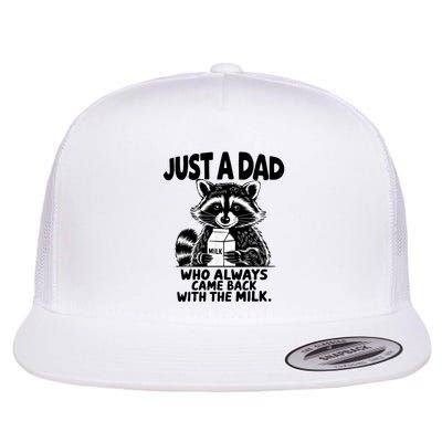 Just A Dad Who Always Came Back With The Milk Funny Dad Joke Flatbill Hat