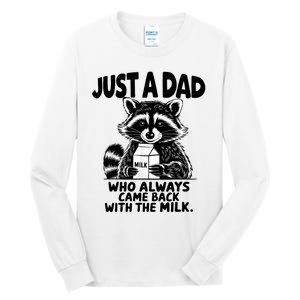 Just A Dad Who Always Came Back With The Milk Funny Dad Joke Tall Long Sleeve T-Shirt