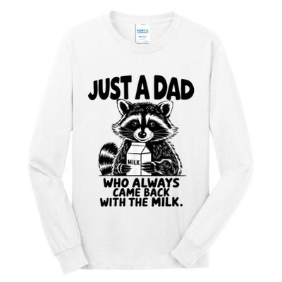 Just A Dad Who Always Came Back With The Milk Funny Dad Joke Tall Long Sleeve T-Shirt
