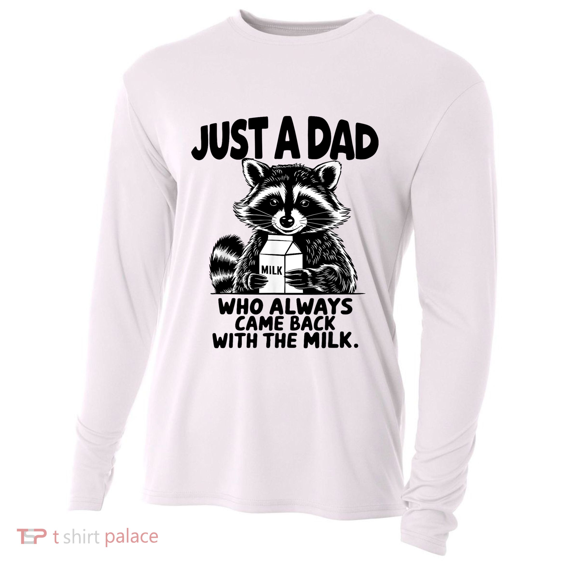 Just A Dad Who Always Came Back With The Milk Funny Dad Joke Cooling Performance Long Sleeve Crew