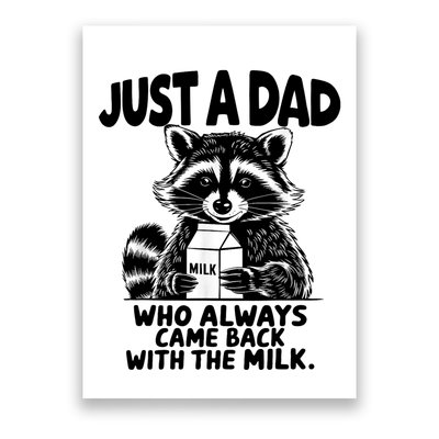 Just A Dad Who Always Came Back With The Milk Funny Dad Joke Poster