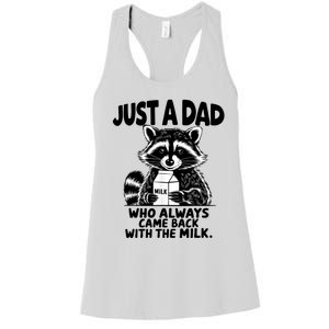 Just A Dad Who Always Came Back With The Milk Funny Dad Joke Women's Racerback Tank