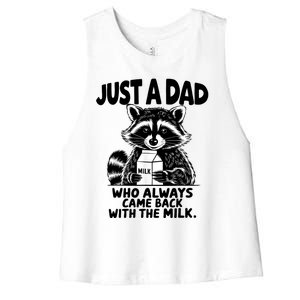 Just A Dad Who Always Came Back With The Milk Funny Dad Joke Women's Racerback Cropped Tank