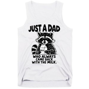 Just A Dad Who Always Came Back With The Milk Funny Dad Joke Tank Top