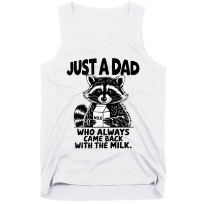 Just A Dad Who Always Came Back With The Milk Funny Dad Joke Tank Top