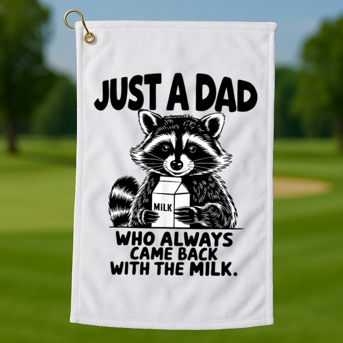 Just A Dad Who Always Came Back With The Milk Funny Dad Joke Golf Towel