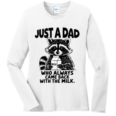 Just A Dad Who Always Came Back With The Milk Funny Dad Joke Ladies Long Sleeve Shirt