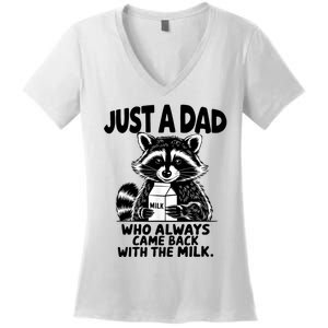 Just A Dad Who Always Came Back With The Milk Funny Dad Joke Women's V-Neck T-Shirt