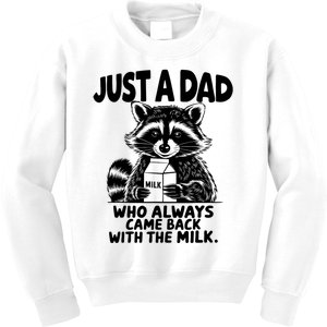 Just A Dad Who Always Came Back With The Milk Funny Dad Joke Kids Sweatshirt