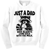 Just A Dad Who Always Came Back With The Milk Funny Dad Joke Kids Sweatshirt