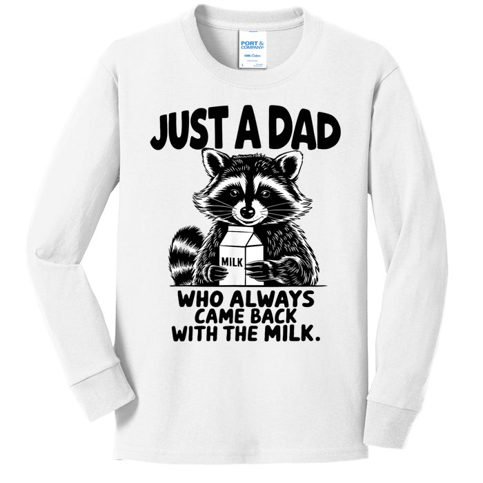 Just A Dad Who Always Came Back With The Milk Funny Dad Joke Kids Long Sleeve Shirt