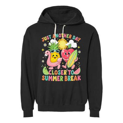 Just Another Day Closer To Summer Break Teacher Garment-Dyed Fleece Hoodie