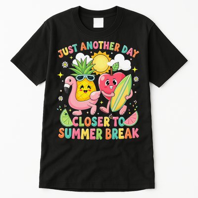 Just Another Day Closer To Summer Break Teacher Tall T-Shirt