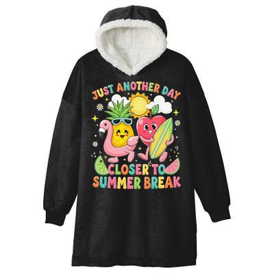 Just Another Day Closer To Summer Break Teacher Hooded Wearable Blanket