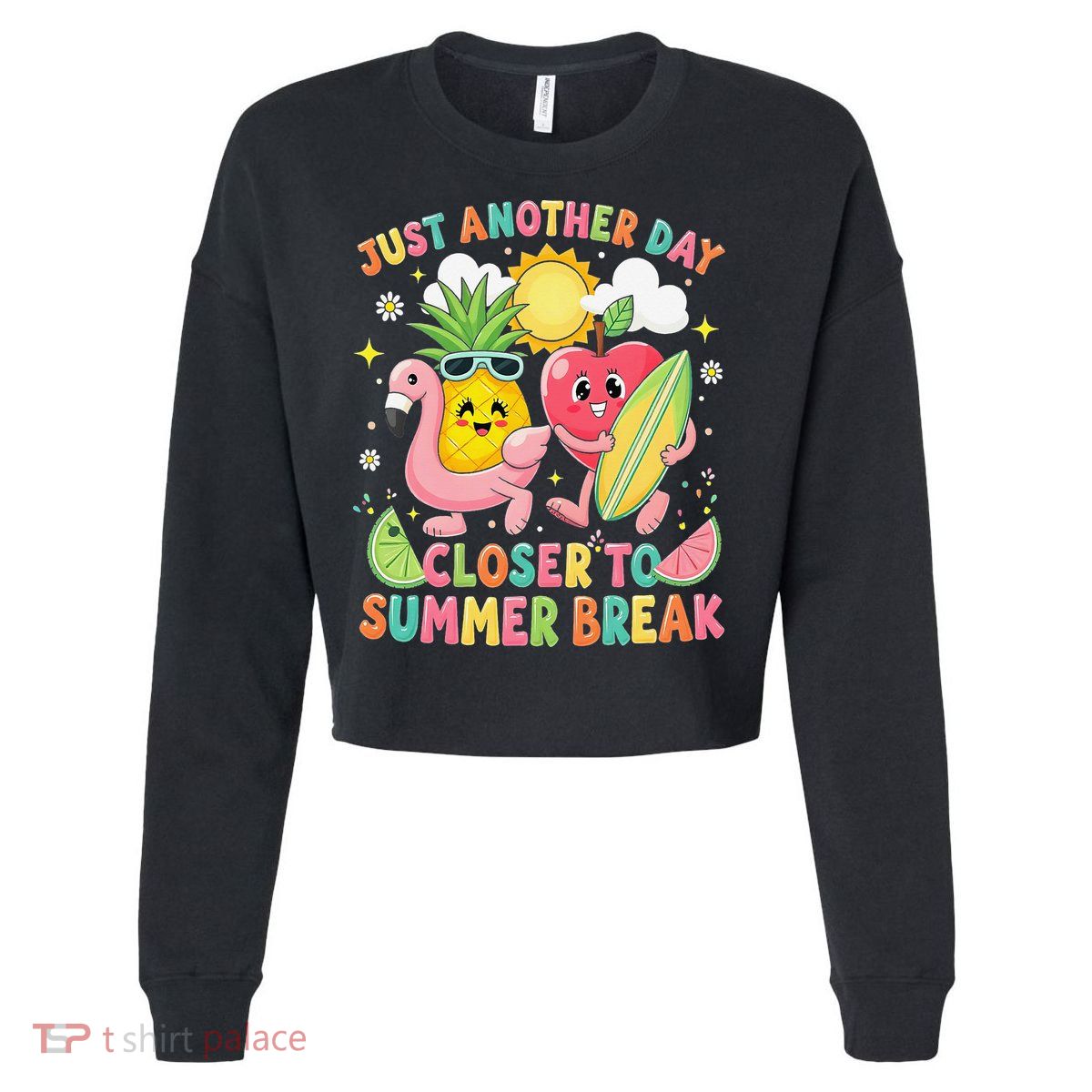 Just Another Day Closer To Summer Break Teacher Cropped Pullover Crew