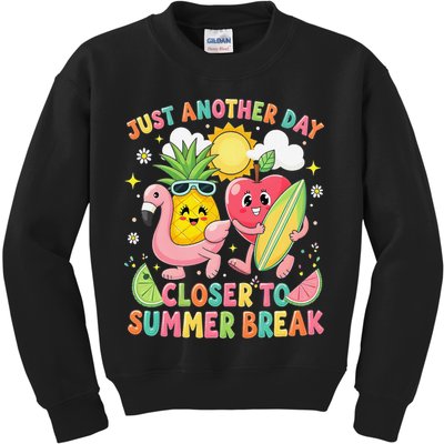 Just Another Day Closer To Summer Break Teacher Kids Sweatshirt