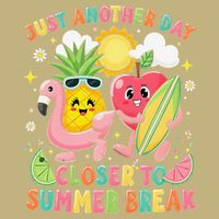 Just Another Day Closer To Summer Break Teacher T-Shirt