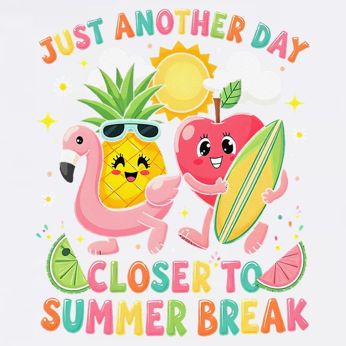 Just Another Day Closer To Summer Break Teacher Garment-Dyed Sweatshirt
