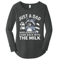 Just A Dad Who Always Came Back With The Milk Dad Women's Perfect Tri Tunic Long Sleeve Shirt