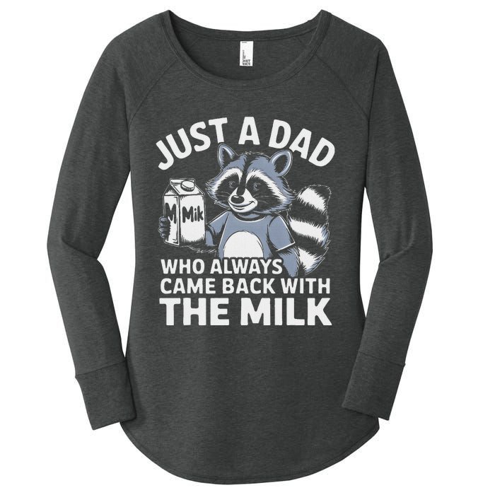 Just A Dad Who Always Came Back With The Milk Dad Women's Perfect Tri Tunic Long Sleeve Shirt