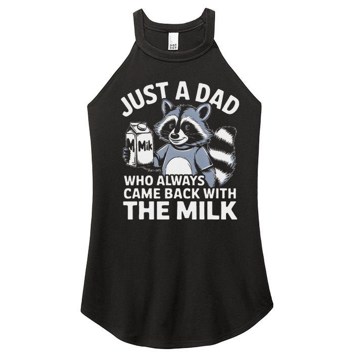 Just A Dad Who Always Came Back With The Milk Dad Women's Perfect Tri Rocker Tank