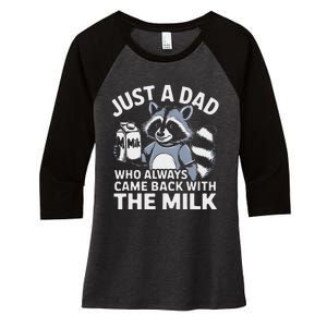 Just A Dad Who Always Came Back With The Milk Dad Women's Tri-Blend 3/4-Sleeve Raglan Shirt