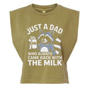 Just A Dad Who Always Came Back With The Milk Dad Garment-Dyed Women's Muscle Tee