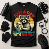 Just A Dad Who Always Came Back With The Milk Fathers Day  Cooling Performance Crew T-Shirt