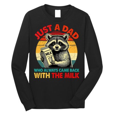 Just A Dad Who Always Came Back With The Milk Fathers Day  Long Sleeve Shirt