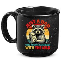 Just A Dad Who Always Came Back With The Milk Fathers Day  15oz Campfire Ceramic Mug