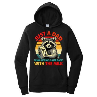 Just A Dad Who Always Came Back With The Milk Fathers Day  Women's Pullover Hoodie