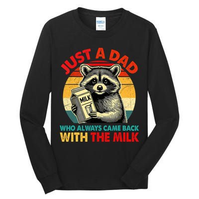 Just A Dad Who Always Came Back With The Milk Fathers Day  Tall Long Sleeve T-Shirt