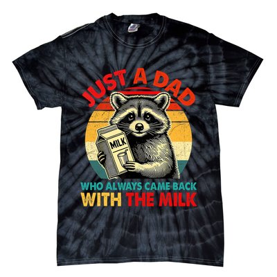 Just A Dad Who Always Came Back With The Milk Fathers Day  Tie-Dye T-Shirt