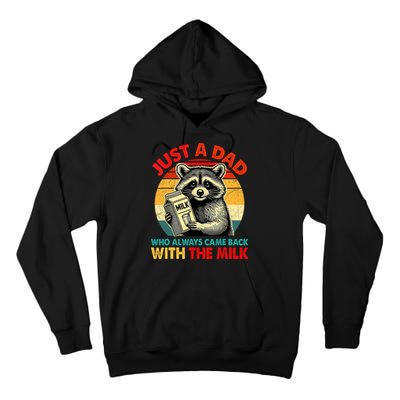 Just A Dad Who Always Came Back With The Milk Fathers Day  Tall Hoodie