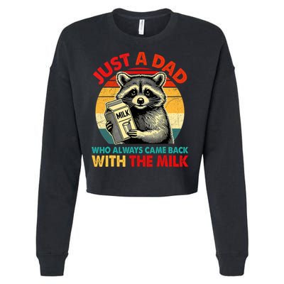 Just A Dad Who Always Came Back With The Milk Fathers Day  Cropped Pullover Crew
