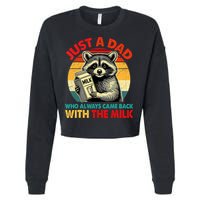 Just A Dad Who Always Came Back With The Milk Fathers Day  Cropped Pullover Crew