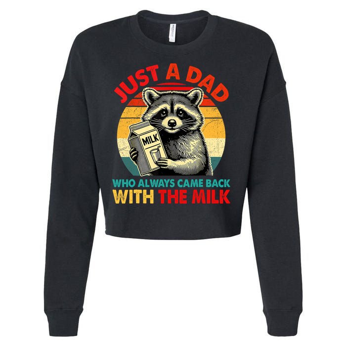 Just A Dad Who Always Came Back With The Milk Fathers Day  Cropped Pullover Crew
