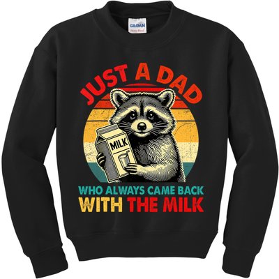 Just A Dad Who Always Came Back With The Milk Fathers Day  Kids Sweatshirt