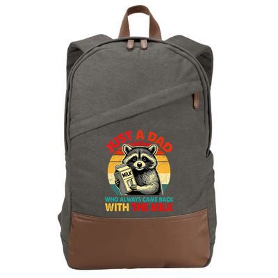 Just A Dad Who Always Came Back With The Milk Fathers Day  Cotton Canvas Backpack