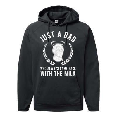 Just A Dad Who Always Came Back With The Milk Performance Fleece Hoodie