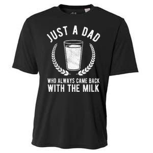 Just A Dad Who Always Came Back With The Milk Cooling Performance Crew T-Shirt