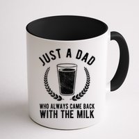 Just A Dad Who Always Came Back With The Milk Mug