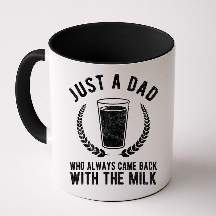 Just A Dad Who Always Came Back With The Milk Mug