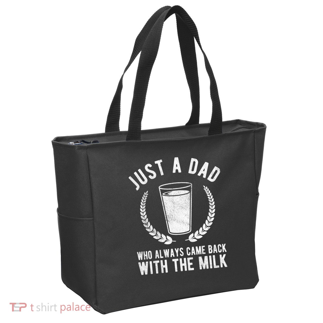 Just A Dad Who Always Came Back With The Milk Zip Tote Bag