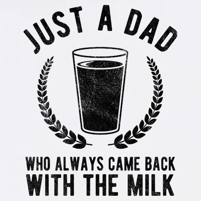 Just A Dad Who Always Came Back With The Milk Garment-Dyed Sweatshirt