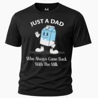 Just A Dad Who Always Came Back With The Milk Performance Shirt