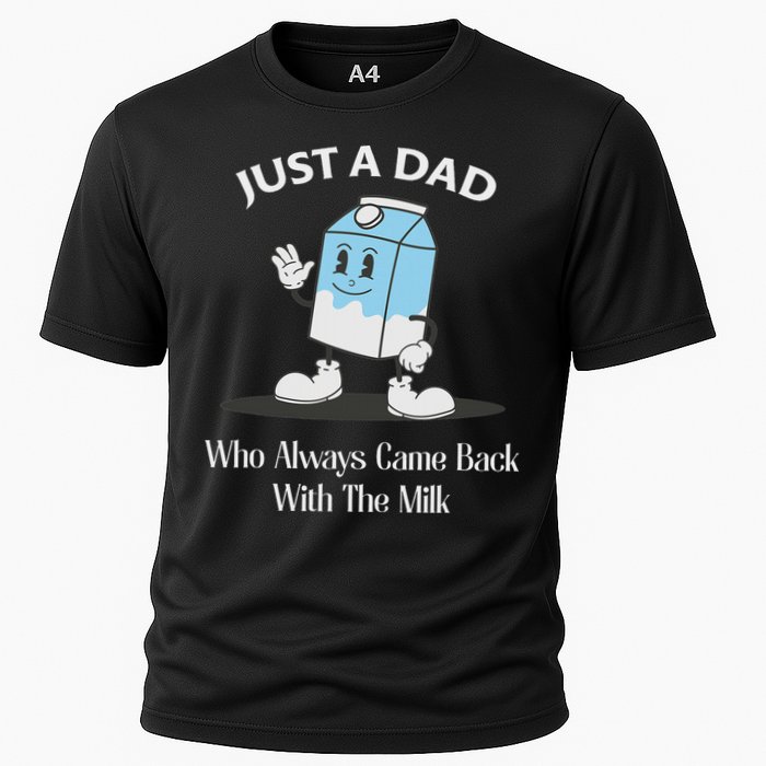 Just A Dad Who Always Came Back With The Milk Performance Shirt