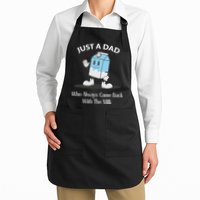 Just A Dad Who Always Came Back With The Milk Apron