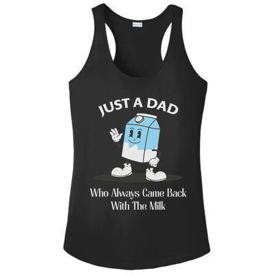 Just A Dad Who Always Came Back With The Milk Ladies PosiCharge Competitor Racerback Tank