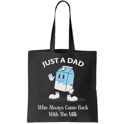 Just A Dad Who Always Came Back With The Milk Bag